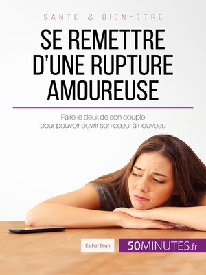 cover image of Se remettre d'une rupture amoureuse